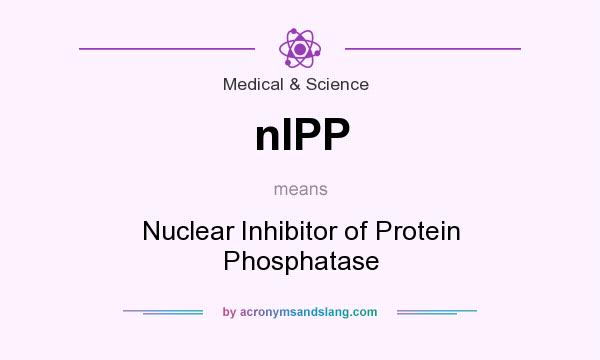 What does nIPP mean? It stands for Nuclear Inhibitor of Protein Phosphatase
