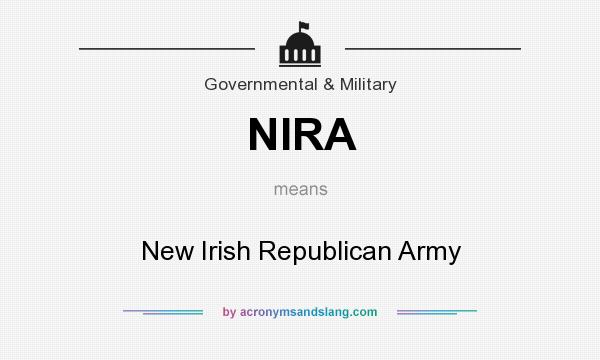 What does NIRA mean? It stands for New Irish Republican Army