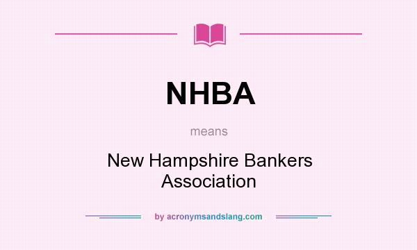 What does NHBA mean? It stands for New Hampshire Bankers Association