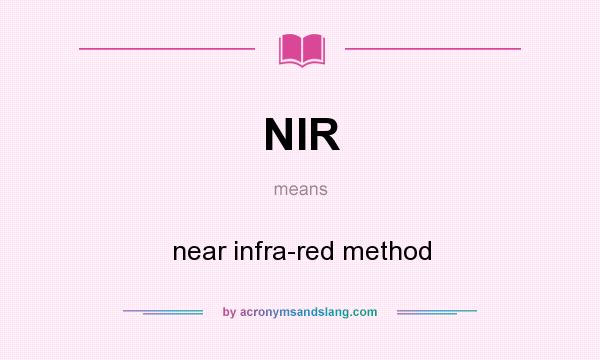 What does NIR mean? It stands for near infra-red method