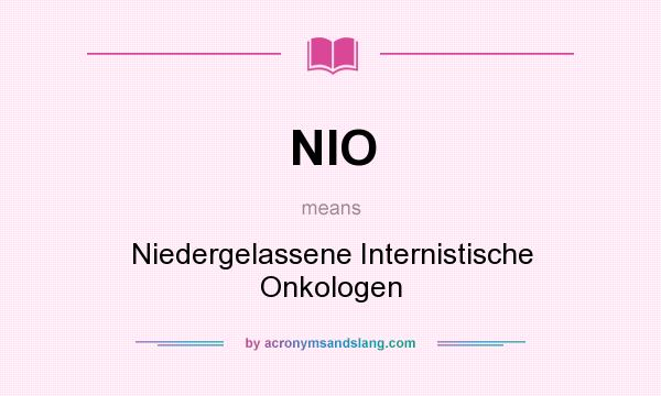 What does NIO mean? It stands for Niedergelassene Internistische Onkologen