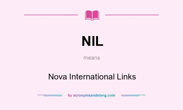 What does NIL mean? It stands for Nova International Links