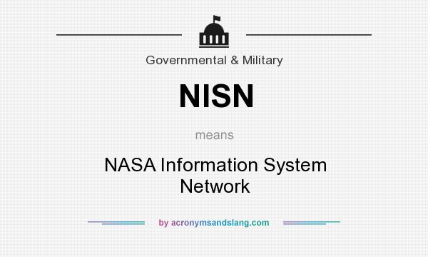 What does NISN mean? It stands for NASA Information System Network