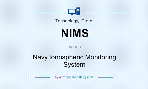 What does NIMS mean? It stands for Navy Ionospheric Monitoring System