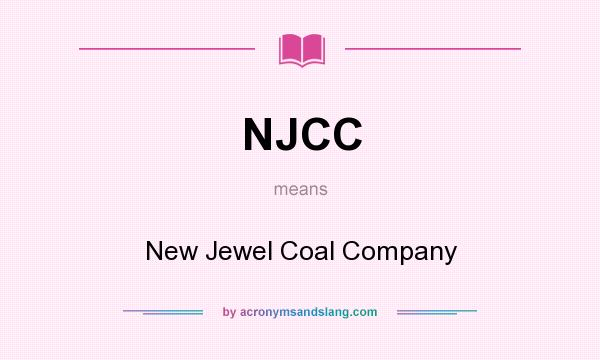 What does NJCC mean? It stands for New Jewel Coal Company