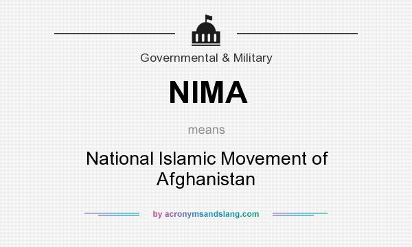 What does NIMA mean? It stands for National Islamic Movement of Afghanistan