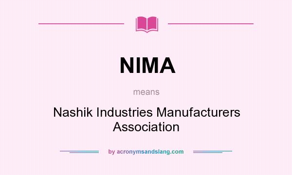 What does NIMA mean? It stands for Nashik Industries Manufacturers Association