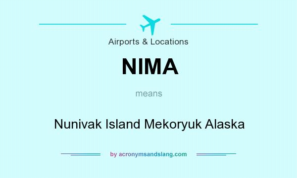 What does NIMA mean? It stands for Nunivak Island Mekoryuk Alaska