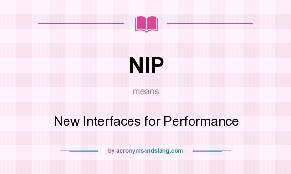 What does NIP mean? It stands for New Interfaces for Performance
