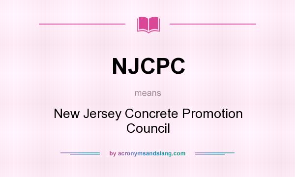What does NJCPC mean? It stands for New Jersey Concrete Promotion Council