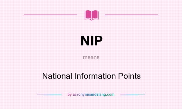 What does NIP mean? It stands for National Information Points