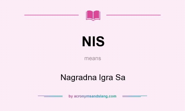What does NIS mean? It stands for Nagradna Igra Sa