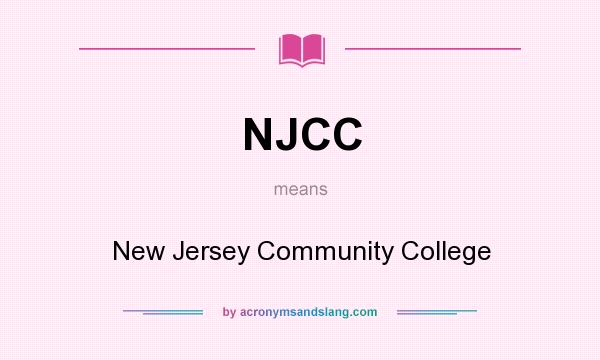 What does NJCC mean? It stands for New Jersey Community College