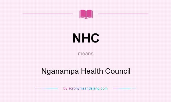 What does NHC mean? It stands for Nganampa Health Council