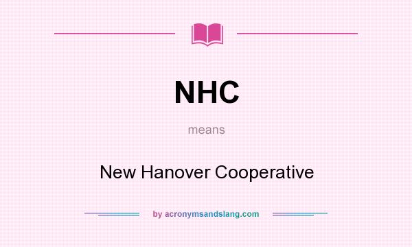What does NHC mean? It stands for New Hanover Cooperative