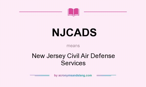 What does NJCADS mean? It stands for New Jersey Civil Air Defense Services