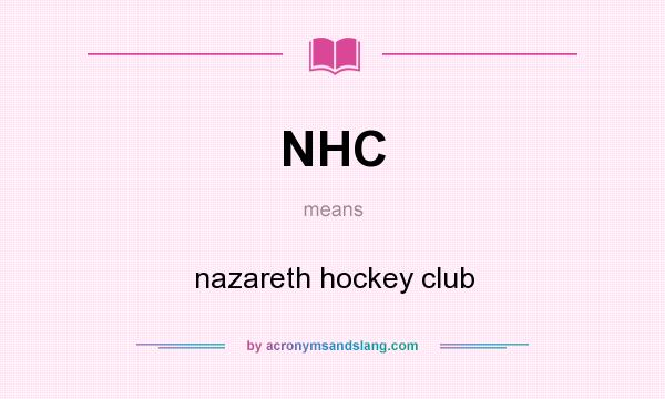 What does NHC mean? It stands for nazareth hockey club