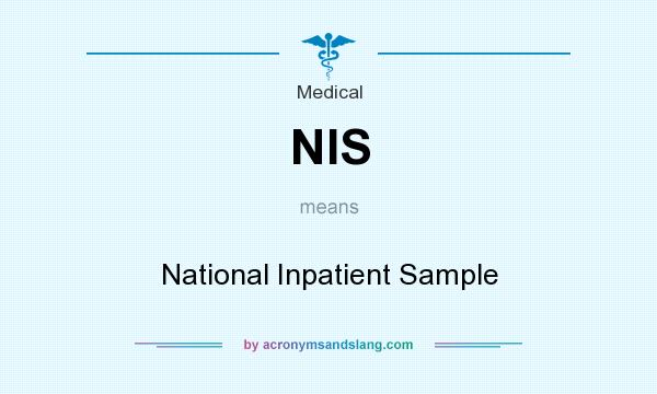What does NIS mean? It stands for National Inpatient Sample