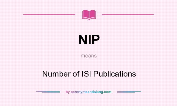 What does NIP mean? It stands for Number of ISI Publications