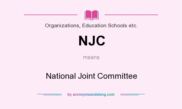What does NJC mean? It stands for National Joint Committee