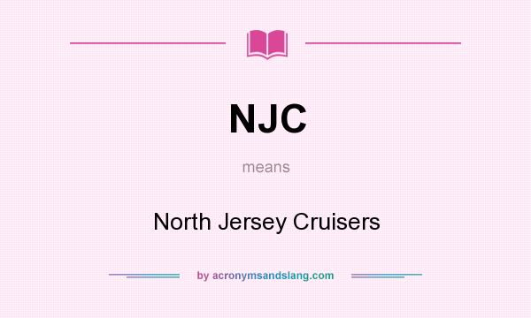 What does NJC mean? It stands for North Jersey Cruisers