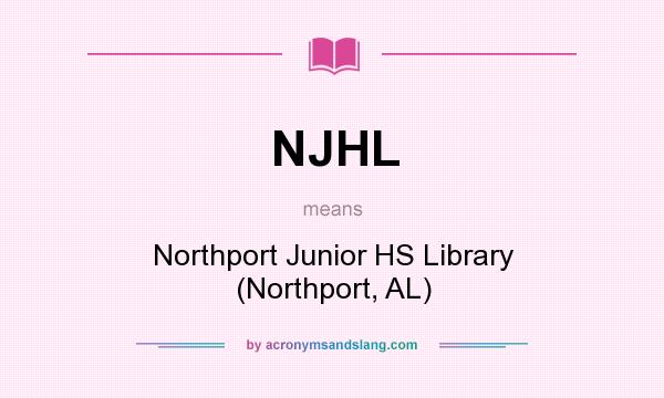 What does NJHL mean? It stands for Northport Junior HS Library (Northport, AL)