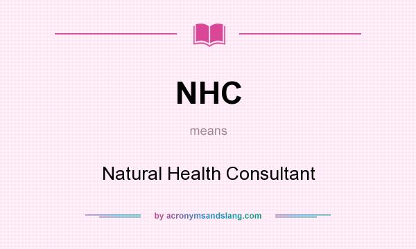 What does NHC mean? It stands for Natural Health Consultant