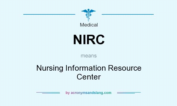 What does NIRC mean? It stands for Nursing Information Resource Center