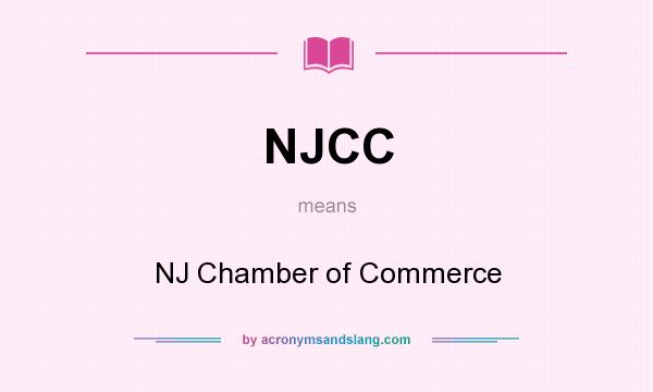What does NJCC mean? It stands for NJ Chamber of Commerce