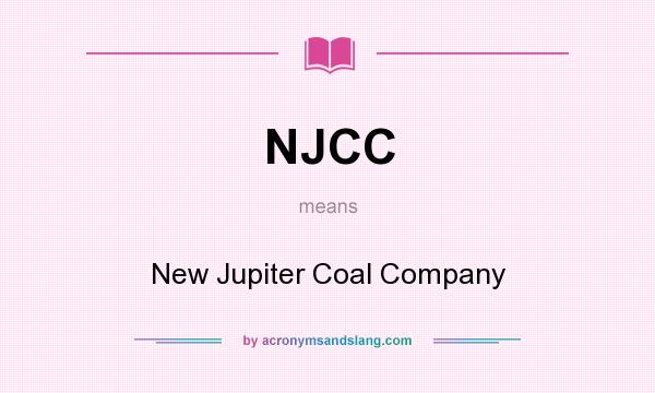 What does NJCC mean? It stands for New Jupiter Coal Company