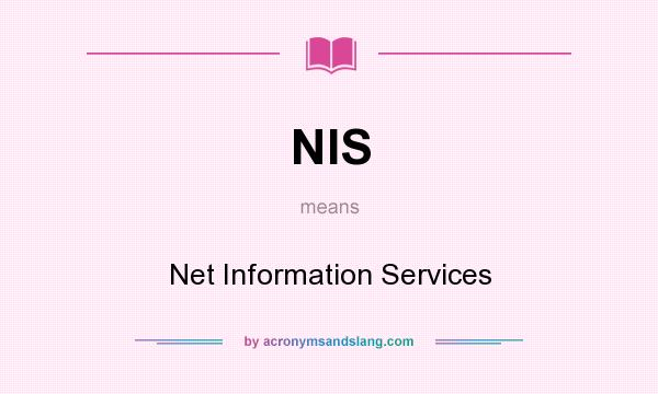 What does NIS mean? It stands for Net Information Services