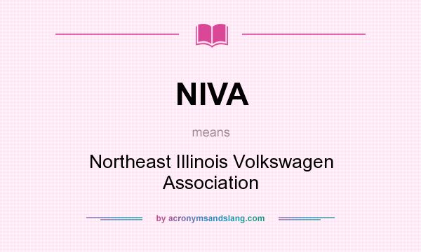 What does NIVA mean? It stands for Northeast Illinois Volkswagen Association