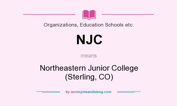 What does NJC mean? It stands for Northeastern Junior College (Sterling, CO)