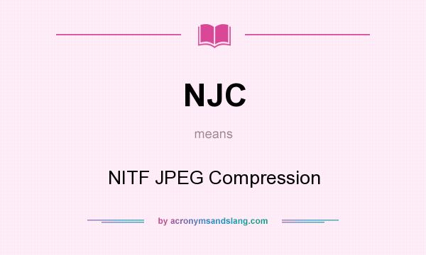 What does NJC mean? It stands for NITF JPEG Compression