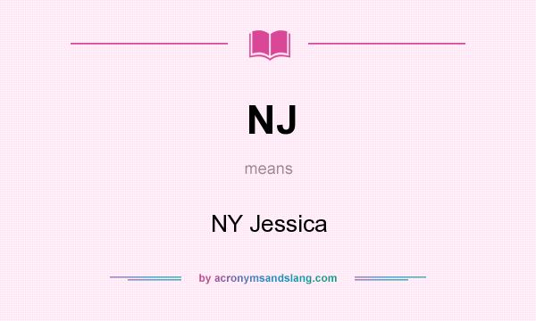 What does NJ mean? It stands for NY Jessica