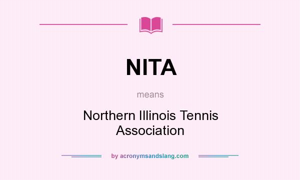 What does NITA mean? It stands for Northern Illinois Tennis Association