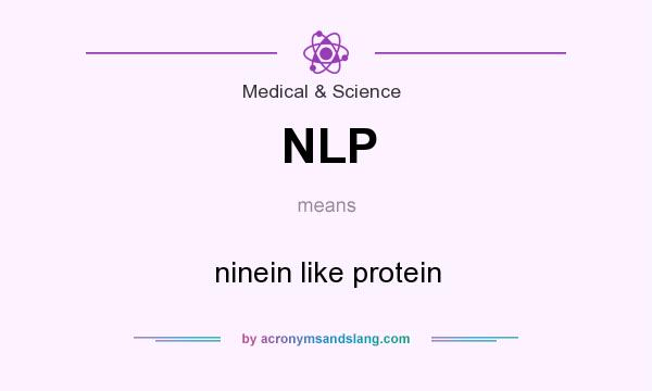What does NLP mean? It stands for ninein like protein