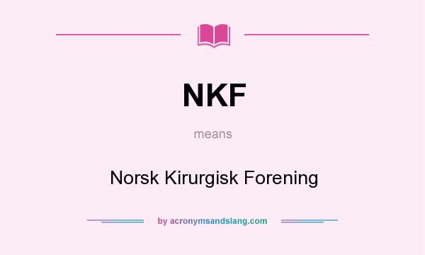 What does NKF mean? It stands for Norsk Kirurgisk Forening