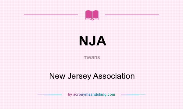 What does NJA mean? It stands for New Jersey Association