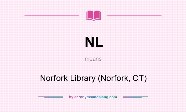 What does NL mean? It stands for Norfork Library (Norfork, CT)