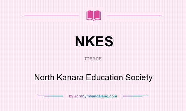 What does NKES mean? It stands for North Kanara Education Society