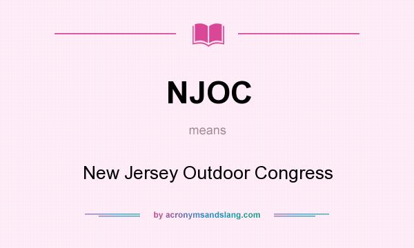 What does NJOC mean? It stands for New Jersey Outdoor Congress