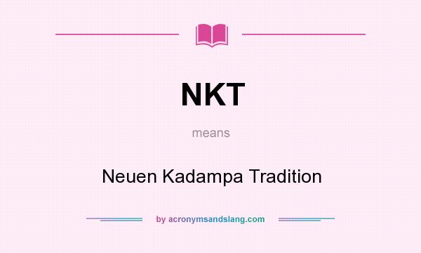 NKT Neuen Kadampa Tradition In Undefined By AcronymsAndSlang