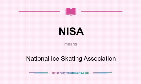 What does NISA mean? It stands for National Ice Skating Association