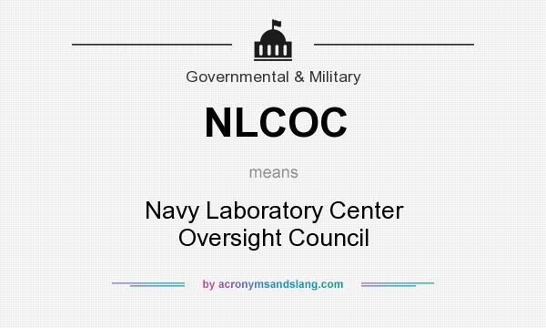 What does NLCOC mean? It stands for Navy Laboratory Center Oversight Council