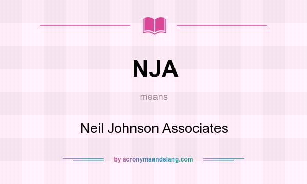 What does NJA mean? It stands for Neil Johnson Associates