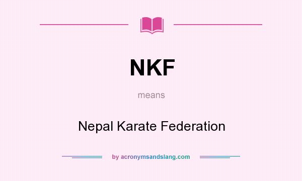 What does NKF mean? It stands for Nepal Karate Federation