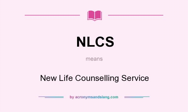 What does NLCS mean? It stands for New Life Counselling Service