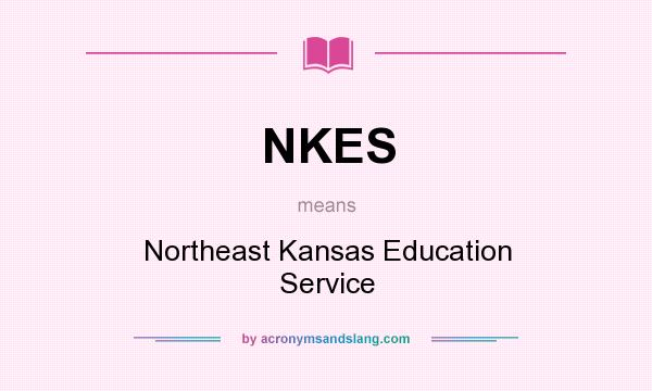 What does NKES mean? It stands for Northeast Kansas Education Service