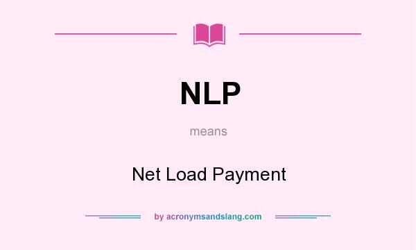 What does NLP mean? It stands for Net Load Payment